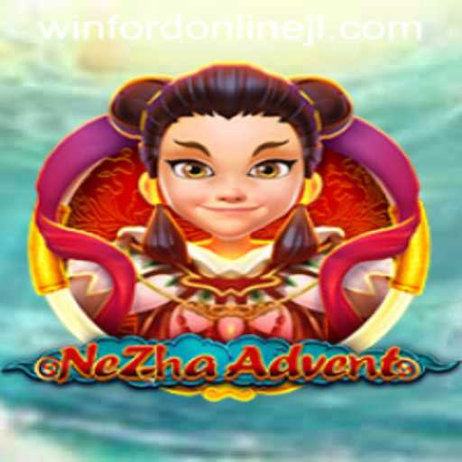 The Fascinating World of NeZhaAdvent: A New Era in Online Gaming